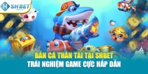 Bắn Cá Thần Tài