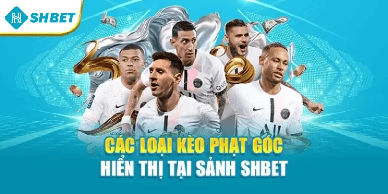 Các loại kèo phạt góc hiển thị tại sảnh Shbet