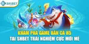 Bắn Cá H5