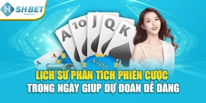 Lịch sử phân tích phiên cược trong ngày giúp dự đoán dễ dàng